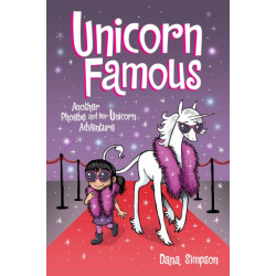 Unicorn Famous: Another Phoebe and Her Unicorn Adventure