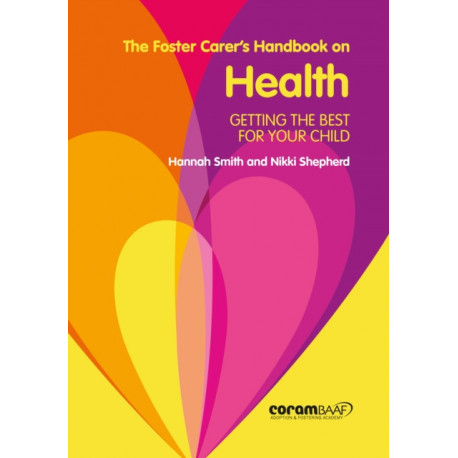 The Foster Carer's Handbook On Health