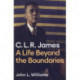 CLR James: A Life Beyond the Boundaries