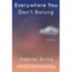 Everywhere You Don't Belong