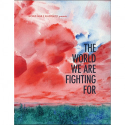 The World We Are Fighting For