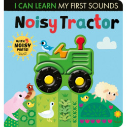 Noisy Tractor: With 5 Noisy Parts and an On/Off Switch on the Back Cover!