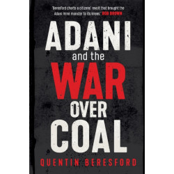 Adani and the War Over Coal