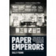 Paper Emperors: The Rise of Australia's Newspaper Empires
