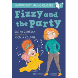 Fizzy and the Party: A Bloomsbury Young Reader: White Book Band