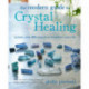 The Modern Guide to Crystal Healing: Includes Over 400 Crystals to Transform Your Life
