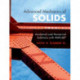 Advanced Mechanics of Solids: Analytical and Numerical Solutions with MATLAB®