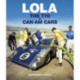 Lola: The T70 and Can-Am Cars