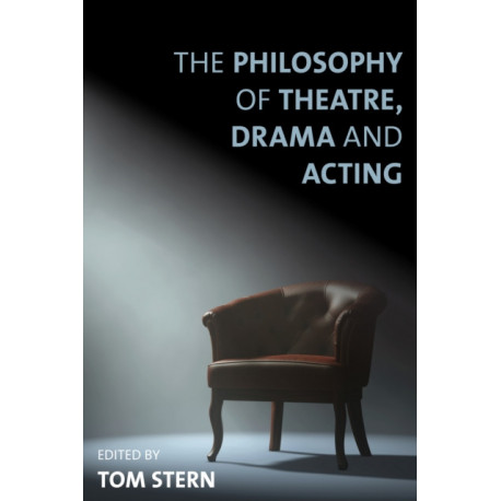 The Philosophy of Theatre, Drama and Acting