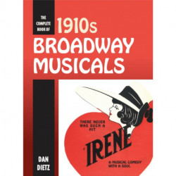 The Complete Book of 1910s Broadway Musicals
