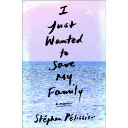 I Just Wanted to Save My Family