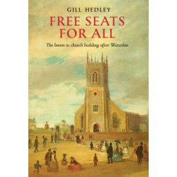 Free Seats for All: The Boom in Church Building after Waterloo