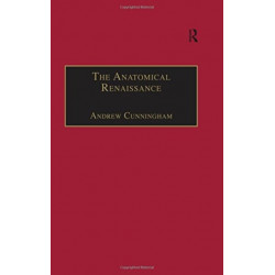 The Anatomical Renaissance: The Resurrection of the Anatomical Projects of the Ancients