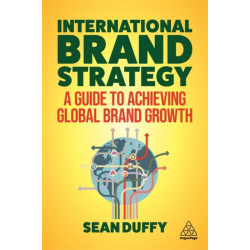 International Brand Strategy: A Guide to Achieving Global Brand Growth