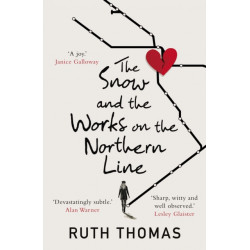 The Snow and the Works on the Northern Line: As read on Radio 4
