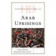 Historical Dictionary of the Arab Uprisings