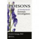 Poisons: An Introduction for Forensic Investigators