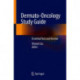 Dermato-Oncology Study Guide: Essential Text and Review