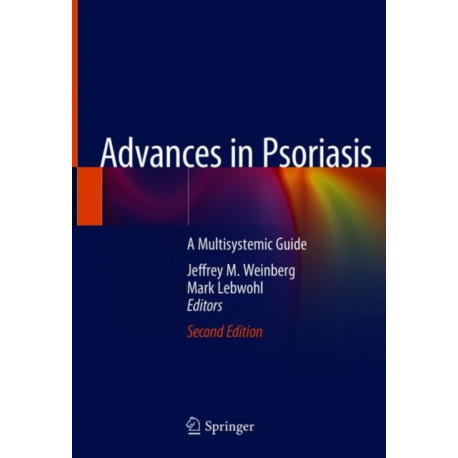 Advances in Psoriasis: A Multisystemic Guide
