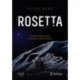 Rosetta: The Remarkable Story of Europe's Comet Explorer