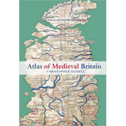 Atlas of Medieval Britain