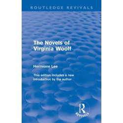 The Novels of Virginia Woolf (Routledge Revivals)