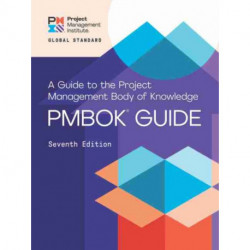 A guide to the Project Management Body of Knowledge (PMBOK guide) and the Standard for project management