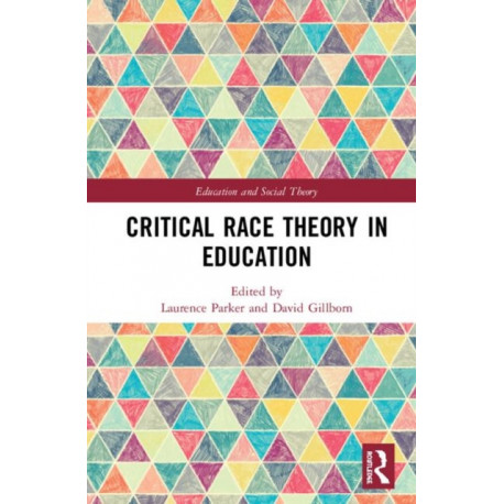 Critical Race Theory in Education