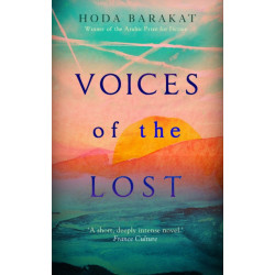 Voices of the Lost: Winner of the International Prize for Arabic Fiction 2019