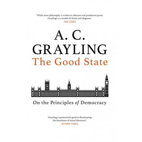 The Good State: On the Principles of Democracy