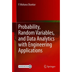 Probability, Random Variables, and Data Analytics with Engineering Applications