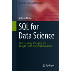 SQL for Data Science: Data Cleaning, Wrangling and Analytics with Relational Databases