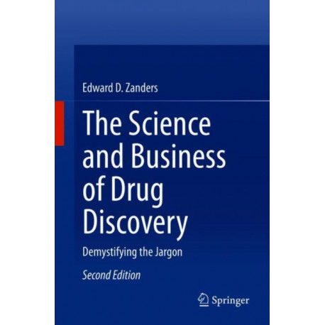 The Science and Business of Drug Discovery: Demystifying the Jargon