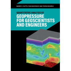 Quantitative Analysis of Geopressure for Geoscientists and Engineers