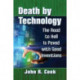 Death by Technology: The Road to Hell Is Paved with Good Inventions
