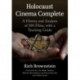 Holocaust Cinema Complete: A History and Analysis of 400 Films, with a Teaching Guide