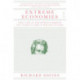 Extreme Economies: What Life at the World's Margins Can Teach Us About Our Own Future