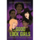 The Good Luck Girls