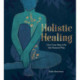 Holistic Healing: Live Your Best Life the Natural Way