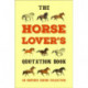 The Horse Lover's Quotation Book: An Inspired Equine Collection