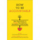 How To Be Accountable