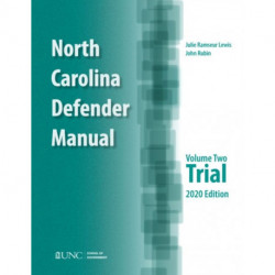 North Carolina Defender Manual: Volume 2, Trial