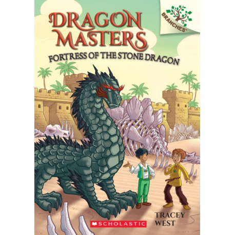 Fortress of the Stone Dragon: A Branches Book (Dragon Masters -17)