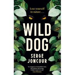 Wild Dog: Sinister and savage psychological thriller