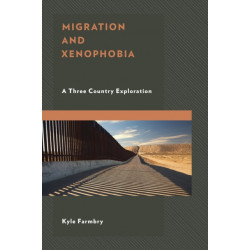 Migration and Xenophobia: A Three Country Exploration