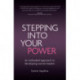 Stepping Into Your Power: An Embodied Approach to Developing Women Leaders