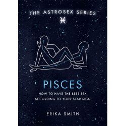 Astrosex: Pisces: How to have the best sex according to your star sign