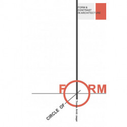Circle of form: Form and contrast in architecture