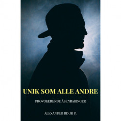 Unik som alle Andre: Provokerende Åbenbaringer