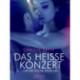 Das heiße Konzert – Zwei erotische Novellen